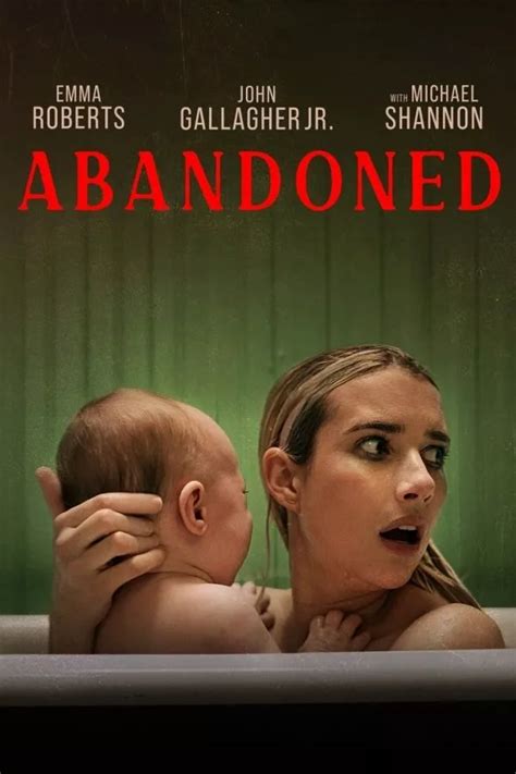 Abandoned 2022 videa  Plot Synopsis: Abandoned follows the sharply intense lives of a mother, father, and infant son as they move into a remote farmhouse, which harbors a dark, tragic history
